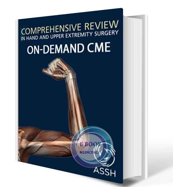 دانلود کتاب LMS-2020 Comprehensive Review Course in Hand & Upper Extremity (CME VIDEOS) 2021